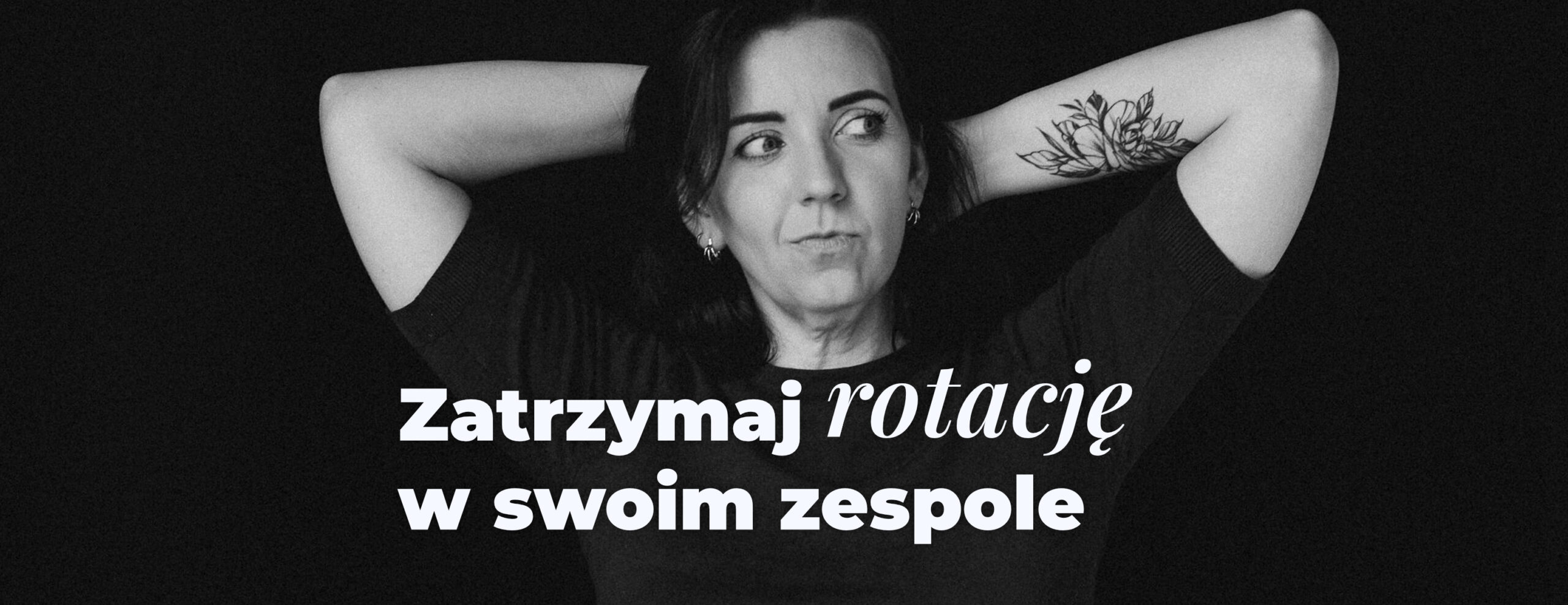 blog Wsparcie lidera Zatrzymaj rotację w swoim zespole
